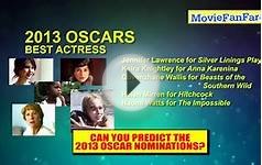 2013 Oscars! Academy Awards Nominations Predictions by