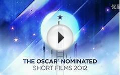 Live Action - Oscar Nominated Short Films 2012(预告片